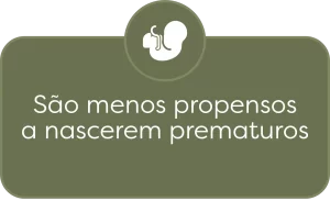 menos propensos a nascerem prematuros